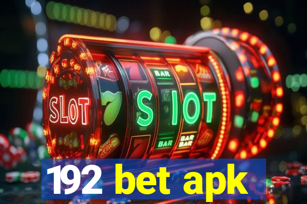 192 bet apk